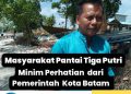 Minimnya Perhatian Pemerintah Batam Terhadap Wisata Pantai Tiga Putri 