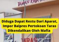 Diduga Dapat Restu Dari Aparat, Impor Balpres Pertokoan Taras Dikendalikan Oleh Mafia 