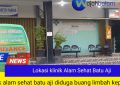 Dr.Harison: Pembuangan Limbah Padat ke-bak Sampah Adalah Murni Kelalaian Cleaning Servis Kami