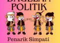 Dagelan Politik,Perang Spanduk Penarik Simpati