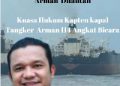 Privat: Kuasa Hukum Kapten kapal Tangker  Arman 114 Angkat Bicara