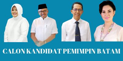 Pilih Pemimpin Yang Mengerti Tentang Batam