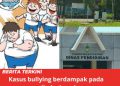 Kasus Bullying di Sekolah Elit Batam ,Korban Trauma Berat Dan Enggan Sekolah