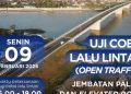 Uji Coba Jembatan Palu IV & Elevated Road Sulteng: Senin, 9 Februari 2026