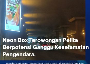 Neon Box Terowongan Pelita Berpotensi Ganggu Keselamatan Pengendara.